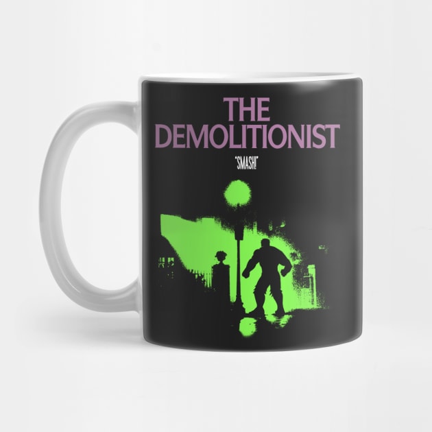 The Demolitionist by Stationjack